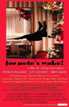 For Pete's Wake! (2007) - Stream Online