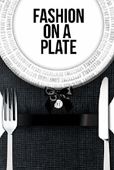 Fashion on a Plate (2014) - Stream Online