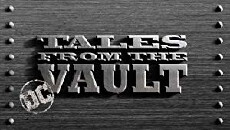 DC Tales from the Vault (2017) - Stream Online