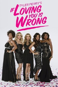 If Loving You Is Wrong (2014) - Stream Online