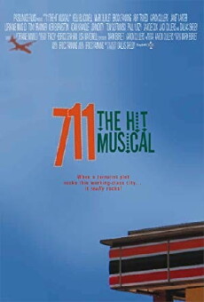 711: The Hit Musical! (2006) - Stream Online