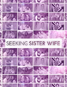 Seeking Sister Wives (2018) - Stream Online