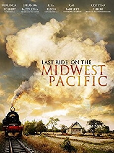 Last Ride on the Midwest Pacific (2011) - Stream Online