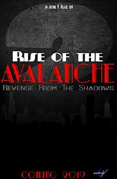 Rise of the Avalanche: Revenge from the Shadows (2019) - Stream Online