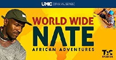 World Wide Nate: African Adventures (2017) - Stream Online