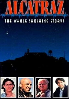 Alcatraz: The Whole Shocking Story (1980) - Stream Online