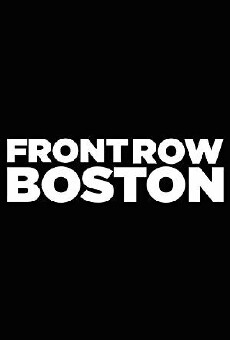 Front Row Boston (2014) - Stream Online