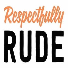 Respectfully Rude (2017) - Stream Online
