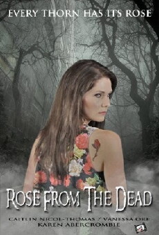 Rose from the Dead (2015) - Stream Online