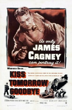 Kiss Tomorrow Goodbye (1950) - Stream Online