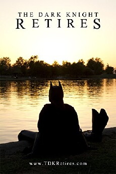 The Dark Knight Retires (2013) - Stream Online