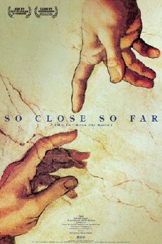 So Close, So Far (2005) - Stream Online