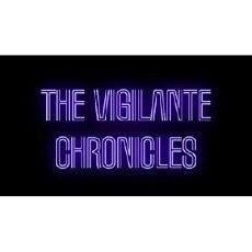 The Vigilante Chronicles (2018) - Stream Online