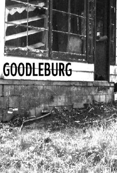 Goodleburg (2011) - Stream Online