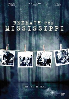Beneath the Mississippi (2008) - Stream Online
