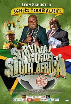 Schuks Tshabalala's Survival Guide to South Africa (2010) - Stream Online