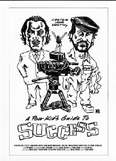 A Poor Kid's Guide to Success (2007) - Stream Online