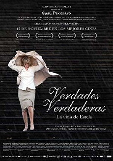 Verdades verdaderas, la vida de Estela (2011) - Stream Online