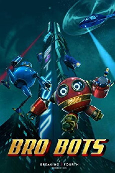 Bro Bots (2018) - Stream Online