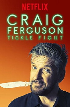 Craig Ferguson: Tickle Fight (2017) - Stream Online