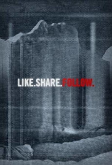 Like.Share.Follow. (2017) - Stream Online