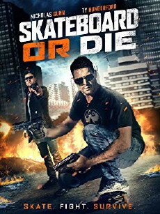 Skateboard or Die (2018) - Stream Online