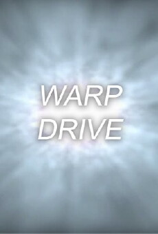 Warp Drive (2009) - Stream Online