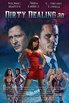 Dirty Dealing 3D (2018) - Stream Online