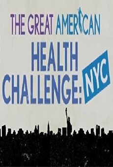 The Great American Health Challenge (2011) - Stream Online