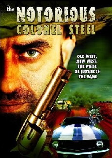The Notorious Colonel Steel (2008) - Stream Online
