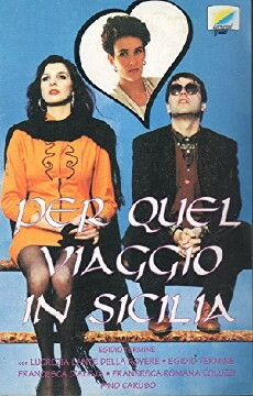 Per quel viaggio in Sicilia (1991) - Stream Online