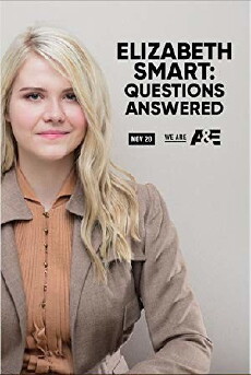 Elizabeth Smart: Questions Answered (2017) - Stream Online