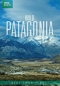 Wild Patagonia (2015) - Stream Online