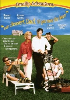 No Dessert, Dad, Till You Mow the Lawn (1994) - Stream Online