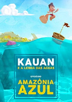 Kauan e a Lenda das Águas (2010) - Stream Online