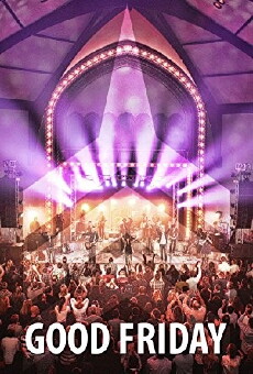 Good Friday with the Vertical Church Band: Live (2012) - Stream Online