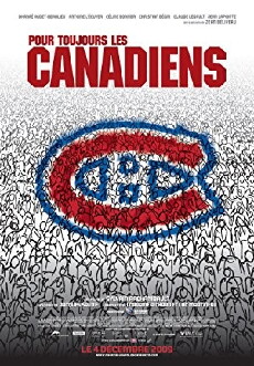 Pour toujours, les Canadiens! (2009) - Stream Online
