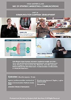 Holk Master-class, ABC of Strategy, Marketing and Communications. Part III. Communication campaign development. (2018) - Stream Online