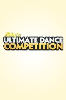 Abby's Ultimate Dance Competition (2012) - Stream Online