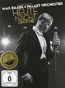 Max Raabe & Palast Orchester: Heute Nacht oder nie (2009) - Stream Online