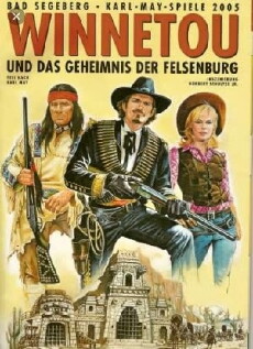 Karl-May-Spiele: Winnetou und das Geheimnis der Felsenburg (2005) - Stream Online