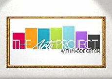 The Arts Project with Maddie Orton (2014) - Stream Online