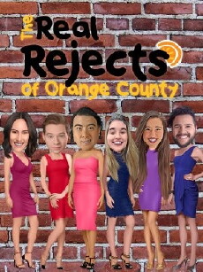 The Real Rejects of Orange County (2017) - Stream Online