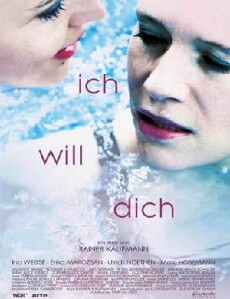 Ich will dich (2014) - Stream Online