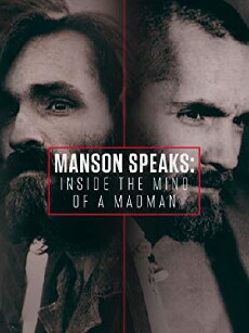 Manson Speaks: Inside the Mind of a Madman (2017) - Stream Online