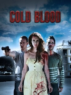 Cold Blood (2012) - Stream Online