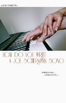How Do You Write a Joe Schermann Song (2012) - Stream Online