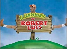 El Campamento de Robert Luis (2007) - Stream Online