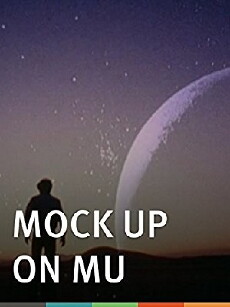 Mock Up on Mu (2008) - Stream Online