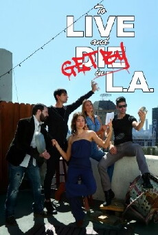 To Live and Get by in L.A. (2016) - Stream Online